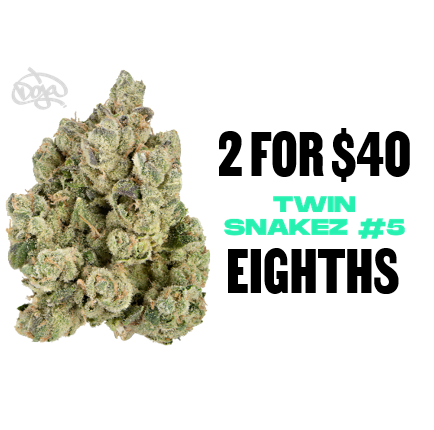 2 for $40 Twin Snakez #5 Eighths Promo